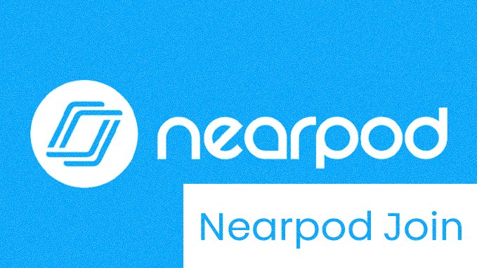 Nearpod Join Code